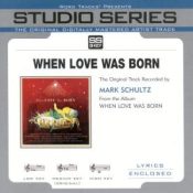 When Love Was Born