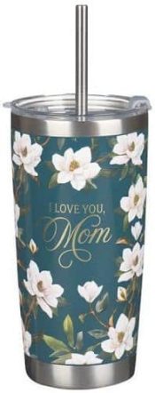 I Love You Mom Magnolia Stainless Steel Tumbler With Straw