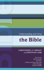 Understanding And Using The Bible