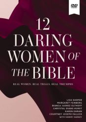 12 Daring Women Of The Bible Video Study (DVD)