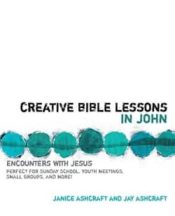 Creative Bible Lessons In John