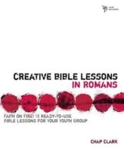 Creative Bible Lessons In Romans