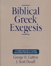 Biblical Greek Exegesis