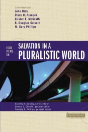 4 Views On Salvation In A Pluralistic World