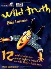 Wild Truth Bible Lesson