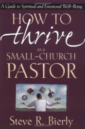 How To Thrive As A Small Church Pastor