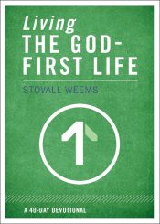 Living The God First Life