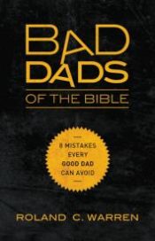 Bad Dads Of The Bible