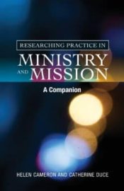 Researching Practice In Mission And Ministry