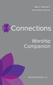 Connections Worship Companion Year C Volume 2