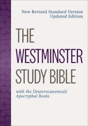 Westminster Study Bible With Deuteroncanical Apocryphal Books