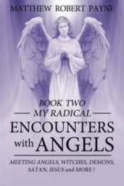 My Radical Encounters With Angels
