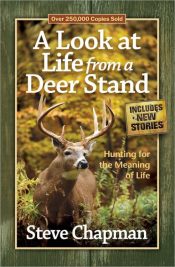 Look At Life From A Deer Stand