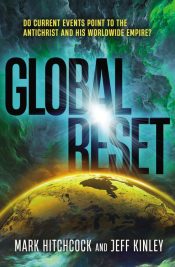 Global Reset : Do Current Events Point To The Antichrist And His Worldwide