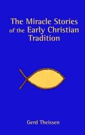 Miracle Stories Of The Early Christian Tradition