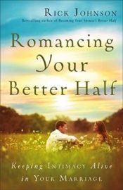 Romancing Your Better Half (Reprinted)