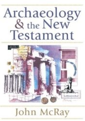 Archaeology And The New Testament (Reprinted)