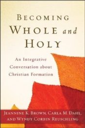 Becoming Whole And Holy