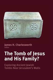 Tomb Of Jesus And His Family