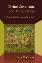 Divine Covenants And Moral Order