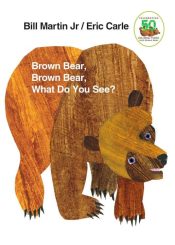 Brown Bear Brown Bear What Do You See (Anniversary)