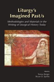Liturgys Imagined Pasts