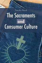 Sacraments And Consumer Culture