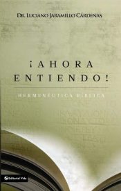 Ahora Entiendo Hermeneutica Bi - (Spanish)