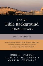 Old Testament : IVP Bible Background Commentary