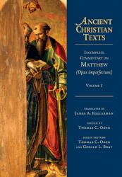 Incomplete Commentary On Matthew Opus Imperfectum 1