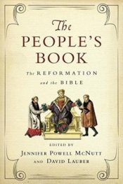 Peoples Book : The Reformation And The Bible
