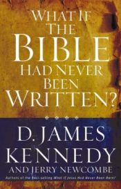 What If The Bible Had Never Been Written
