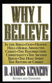 Why I Believe (Revised)