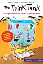 Think Tank : 100 Adaptable Discussion Starters To Get Teens Talking