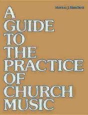 Guide To The Practice Of Church Music