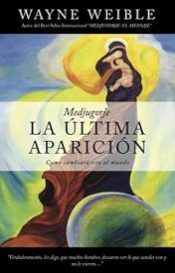 Medjugorje La Ultima Aparicion - (Spanish)