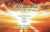 Miracles In American History Volume 2