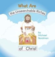 What Are The Unsearchable Riches Of Christ