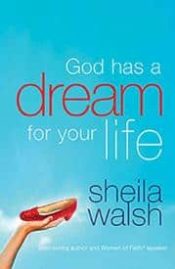 God Has A Dream For Your Life
