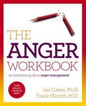 Anger Workbook : An Interactive Guide To Anger Management (Workbook)