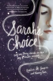 Sarahs Choice : Only One Thing Stands In The Way Of Sarah's Success