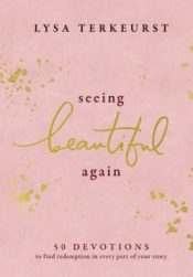 Seeing Beautiful Again Custom Edition