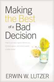 Making The Best Of A Bad Decision