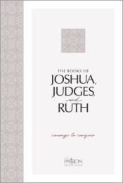 Book Of Joshua Judges And Ruth Courage To Conquer