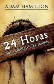 24 Horas Que Cambiaron El Mund - (Spanish)