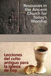 Resources In The Ancient Church For Todays Worship