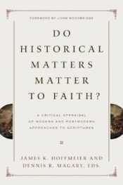 Do Historical Matters Matter To Faith