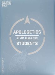 Apologetics Study Bible For Students