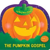 Pumpkin Gospel : Glows In The Dark