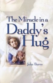 Miracle In A Daddys Hug